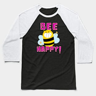 Bee Happy Baseball T-Shirt